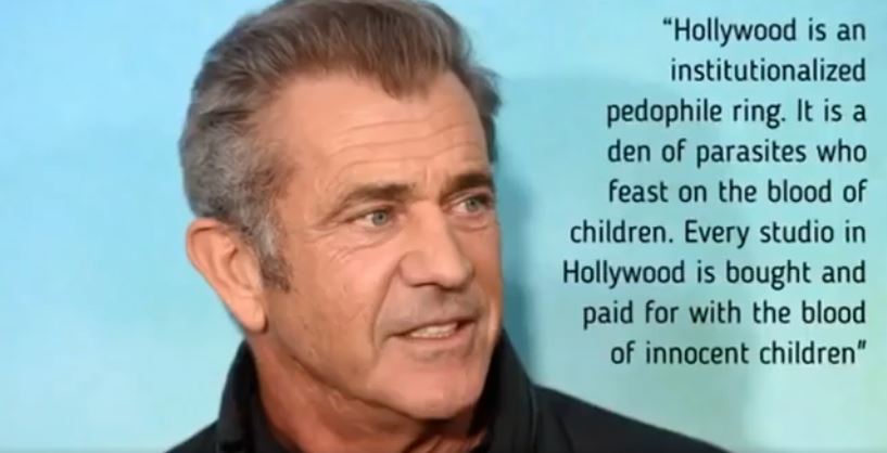 Mel Gibson Quote - Hollywood is a pedo ring.JPG